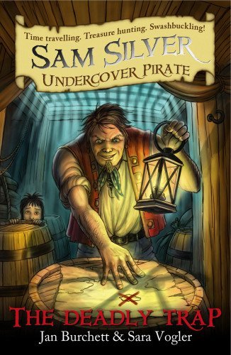 Jan Burchett/The Deadly Trap@ Sam Silver: Undercover Pirate 4